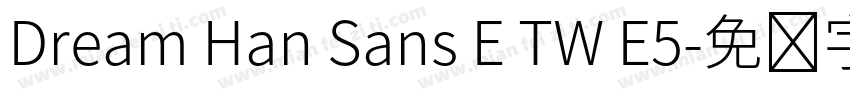 Dream Han Sans E TW E5字体转换
